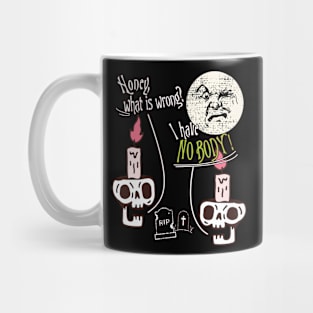 I Have Nobody! Skulls Mug